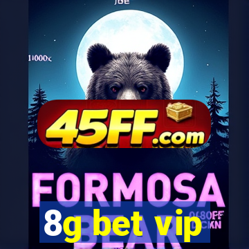 8g bet vip